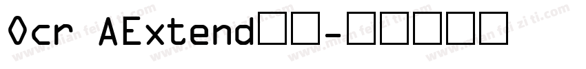 Ocr AExtend字体字体转换